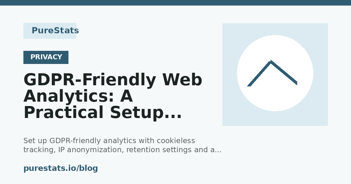 GDPR-Friendly Web Analytics: A Practical Setup Guide cover image